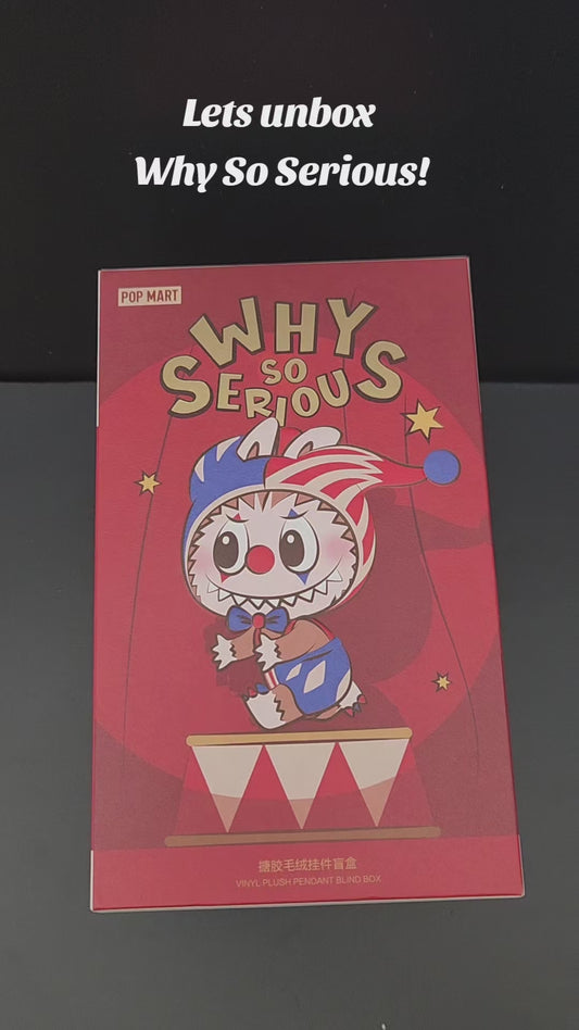 WHY SO SERIOUS Series-Vinyl Plush Pendant Blind Box